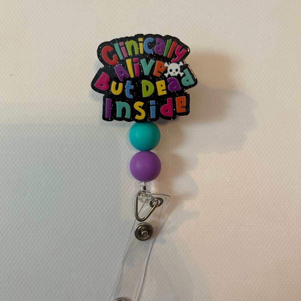 Clinically Alive But Dead Inside Badge Reel